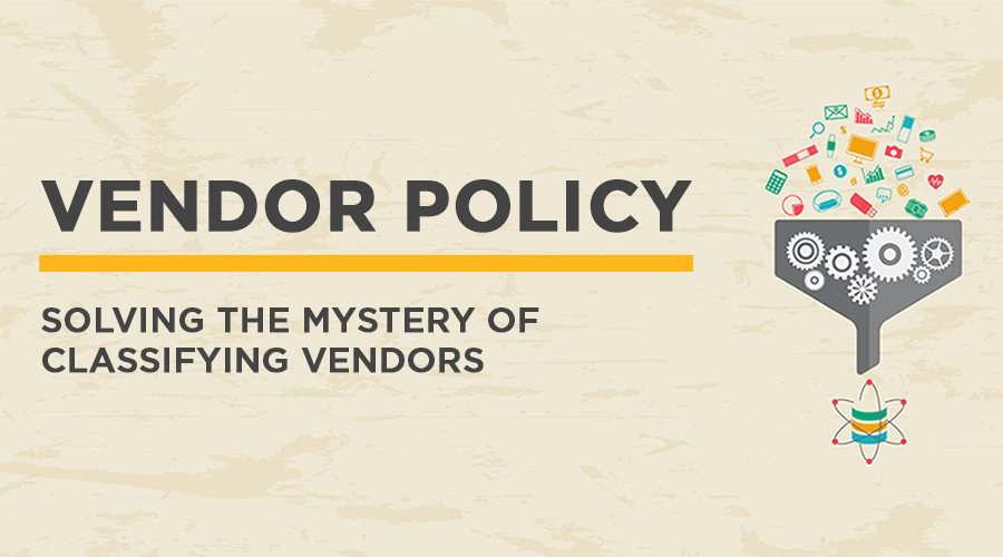 082018-vendor-policy-classifying-vendors-900x500