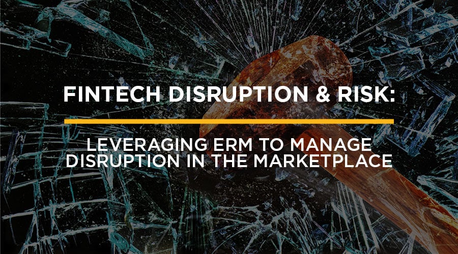 inar Fintech Disruption & Risk Leveraging ERM to Manage