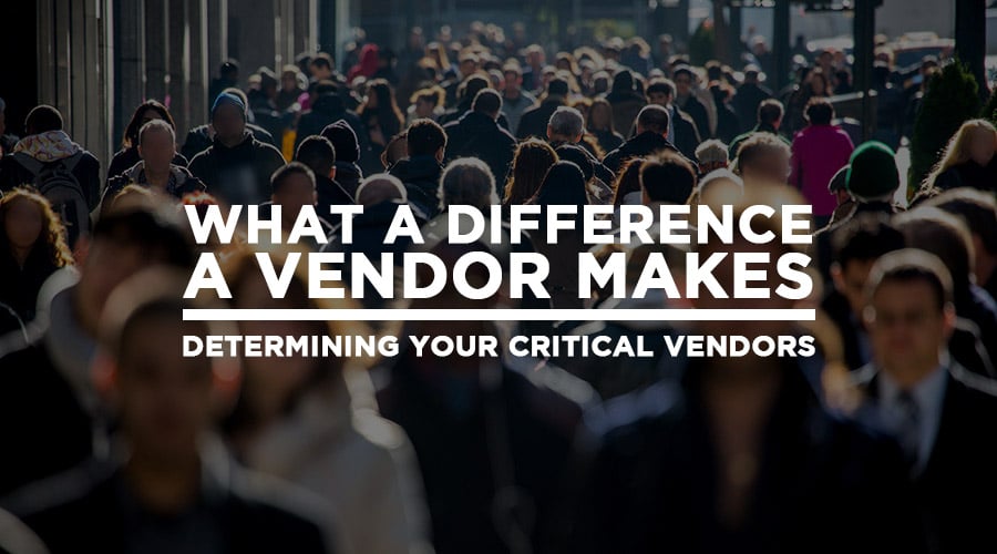 how to identify critical vendors how to identify critical vendors